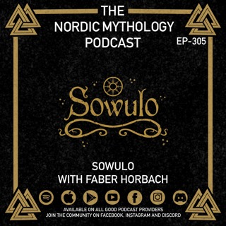 Ep 305 - Sowulo with Faber Horbach