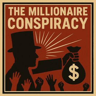The Millionaire Conspiracy