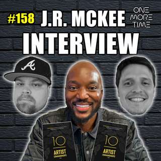 J.R. McKee Interview: "10 Artist Commandments" #158