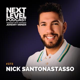 Stop Accepting Limits If You Want To WIN with Nick Santonastasso | Ep 393