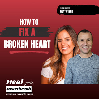 #104 Guy Winch on How to Fix a Broken Heart