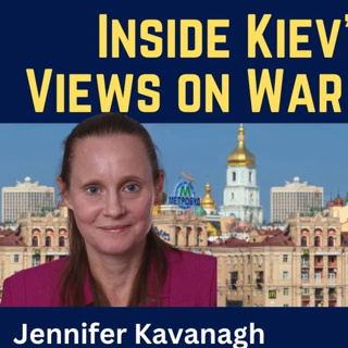 Jennifer Kavanagh: Inside Kiev’s Elite - Perspectives on War and Peace