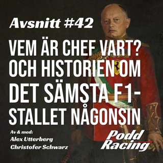 42. Vem är Chef Vart? Och Historien om det Sämsta F1-Stallet Någonsin