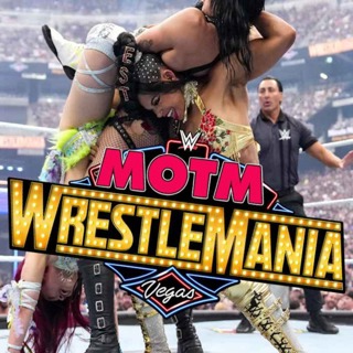 Matches Of The Month WRESTLEMANIA 41 SPECIAL (WWE, NXT, BloodSport, GCW & More!)