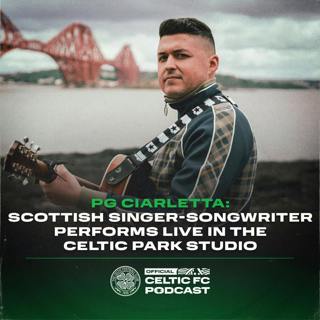 PG Ciarletta: Scottish singer-songwriter performs live in the Celtic Park studio