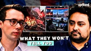 Riots in France: what the media won’t tell you