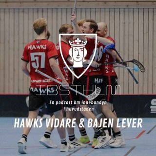 #95 - Hawks vidare och Bajen lever