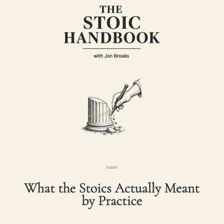 What the Stoics Actually Meant by Practice
