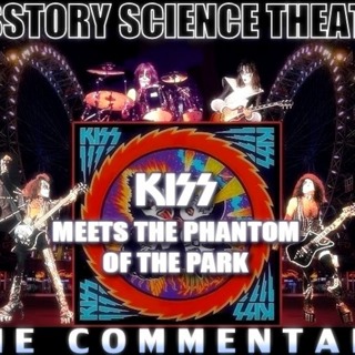 Kiss Meets The Phantom of The Park KST commentary