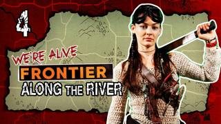 Episode 4: Along the River | We're Alive: Frontier | Season 1