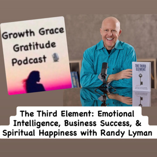 Law of Attraction Ascension: How Emotional Intelligence Influences Effective Leadership, Business Success, & Personal Happiness with Randy Lyman