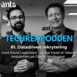 81. Datadriven rekrytering med David Lagerblad - Global Head of Talent Acquisition på Daniel Wellington