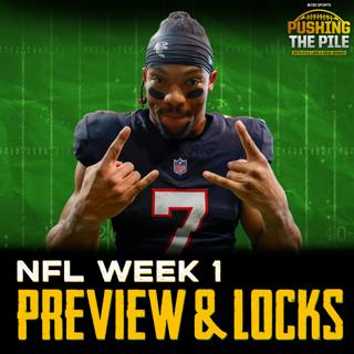Week 1 NFL Preview & Locks: Ravens-Bills, Pat Mahomes vs. Justin Herbert + More