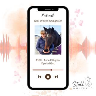 #166 - Anne Källgren, Kyrsta Häst