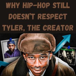 S9 Ep15: Why Hip-Hop STILL Doesn’t Respect Tyler, The Creator