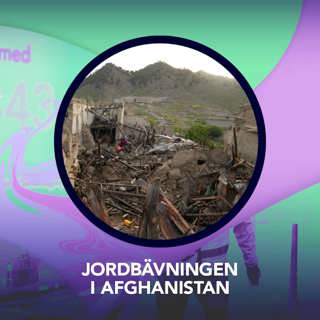 Jordbävningen i Afghanistan – P3 Nyheter Dokumentär