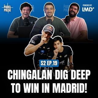 Chingotto & Galan Dig Deep to Win the Tournament of the Year! | Premier Padel Madrid P1 Recap