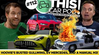 Hoovie is Here! What is Mercedes Thinking? New Manual BMW M3! Gullwing Issues!