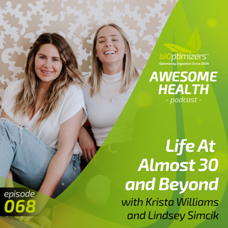 68: Life At Almost 30 and Beyond, with Krista Williams and Lindsey Simcik