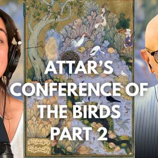 Culture | Attar's Conference of the Birds, Part 2