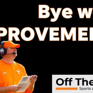 What do Vols need to work on during bye week?