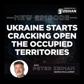 Ukraine Starts Cracking Open the Occupied Territories || Peter Zeihan