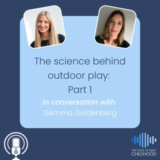 The science behind outdoor play: Part 1