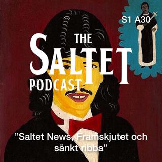 S1. A30. "Saltet News, Framskjutet och sänkt ribba"