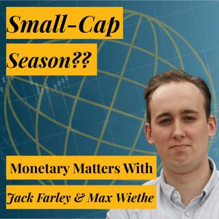 Small Cap Season | Jack & Max on Fed Independence, Acuren, Franco Nevada, MSCI, and More