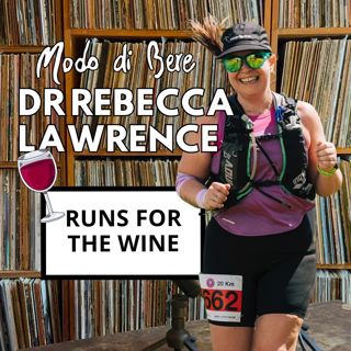 S1E2 Dr Rebecca Lawrence Runs for the Wine