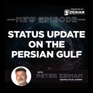 Status Update on the Persian Gulf || Peter Zeihan
