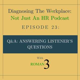 Investigating Culture, Talent Development, Avoiding Old Mistakes - Answering Listener Questions