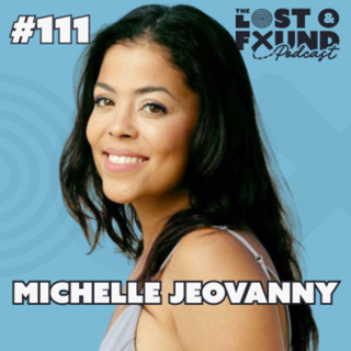 Ep. 111: How Trauma Shapes Your Identity, Purpose & Capacity for Abundance | Michelle Jeovanny