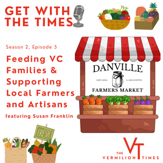 Danville Farmer's Market: Feeding VC Families & Supporting Local Farmers and Artisans, feat. Susan Franklin
