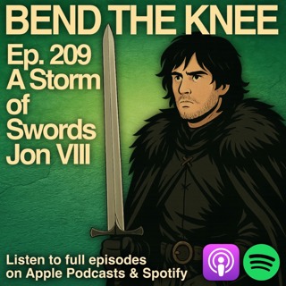 Ep. 209: - Jon VIII | A Storm of Swords | HOLD THE GATE