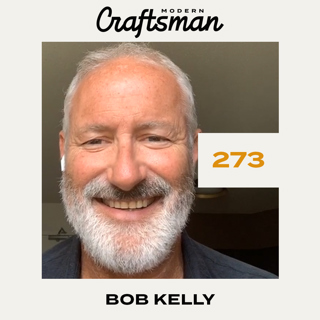 #273 - Bob Kelly of WickRight Inc.