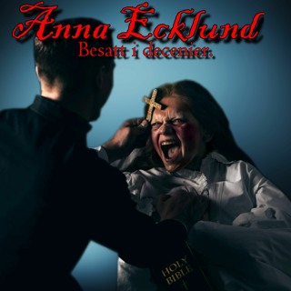 Anna Ecklund - Besatt i decenier.