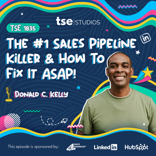 The #1 Sales Pipeline Killer & How To Fix It ASAP! | Donald C. Kelly - 1835