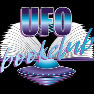 12: The UFO Book Club 2.5: An Interview with Author and UFO Researcher Ryan Sprague