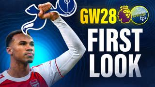 Gameweek 28 First Look