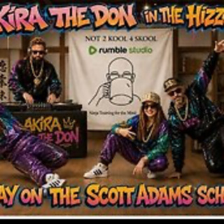 The Scott Adams School - 06/11/26 AKIRA THE DON joins!