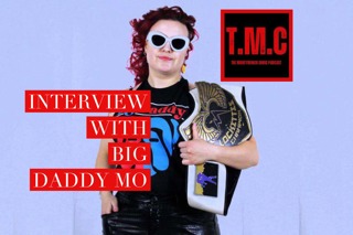 TMC Podcast S2.Ep13 Interview with Big Daddy Mo