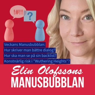 Manusbubblan om ”Wuthering Heights”, backlist och att skriva dialog