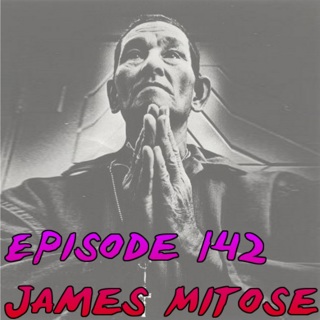 Episode 142 - James Mitose (Profile)