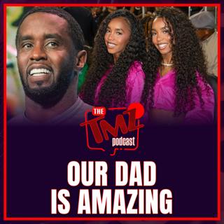 Diddy's Daughters Reveal How He's Changed Behind Bars