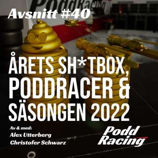 40. Årets ****Box, PoddRacer & Säsongen 2022