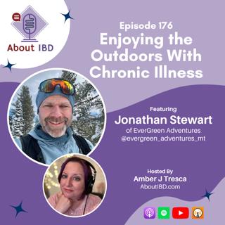 Getting Outdoors With IBD Featuring Jonathan Stewart of EverGreen Adventures