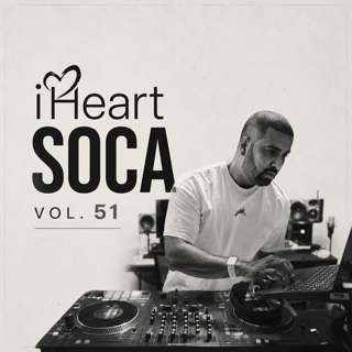 iHeartSoca Vol.  51 Soca In Black & White - Various Artists Mixed By Marcus Williams