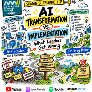 SN: 5 EP: 117 AI Transformation vs. Implementation: What Leaders Get Wrong