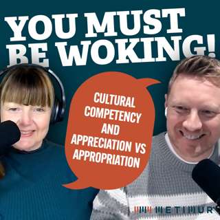 Cultural Competency and Appreciation vs Appropriation